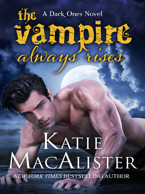 Title details for The Vampire Always Rises by Katie MacAlister - Available